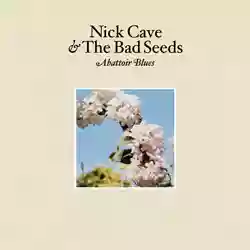 Nick Cave And The Bad Seeds: Abattoir Blues/The Lyre of Orpheus