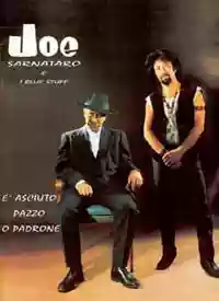 Joe Sarnataro & I Blue Stuff: E' Asciuto Pazzo 'O Padrone