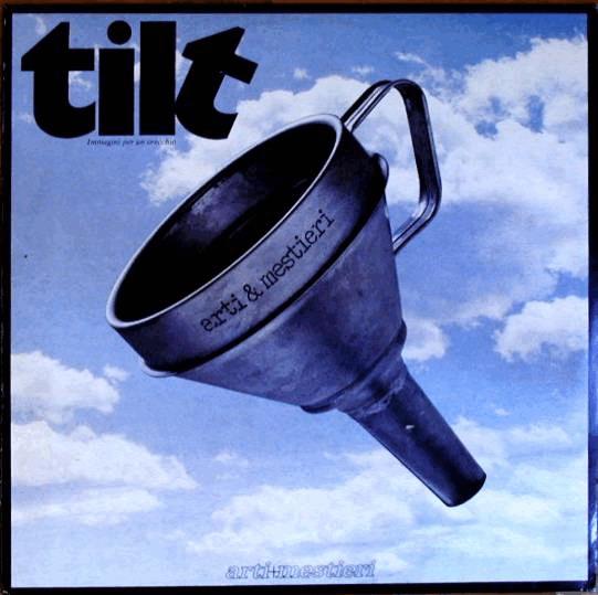 Arti E Mestieri: Tilt