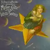 The Smashing Pumpkins: Mellon Collie and the Infinite Sadness (disc 1: Dawn to Dusk)
