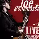Joe Bonamassa: Live From Nowhere in Particular (disc 2)