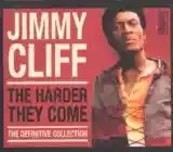Jimmy Cliff: The Harder They Come: The Definitive Collection (disc 2)