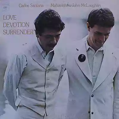 Carlos Santana & John McLaughlin: Love Devotion Surrender